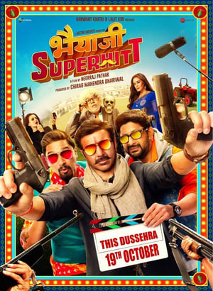 Bhaiaji Superhit (2018) Hindi Movie [1.2GB]