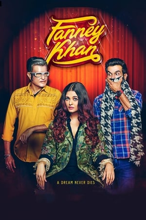Fanney Khan (2018) Movie - [350MB]