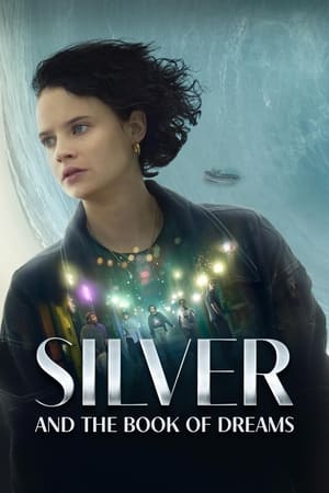 Silver and the Book of Dreams 2023 Hindi Dual Audio –